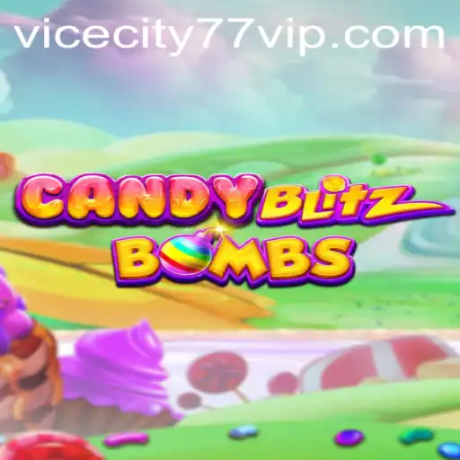 CandyBlitzBombs: The Explosive Fusion of Sweetness in ViceCity77
