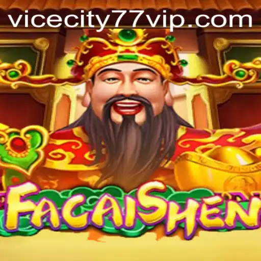 Explore the Captivating World of FaCaiShen in ViceCity77
