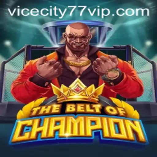Unveiling TheBeltOfChampion: A New Era in Gaming with ViceCity77